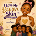 I Love My Brown Skin